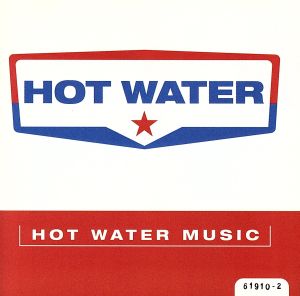 【輸入盤】Hot Water Music