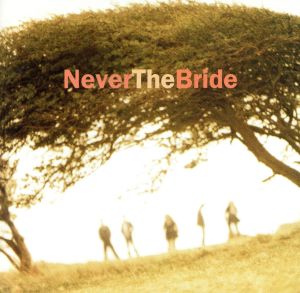 【輸入盤】Never the Bride