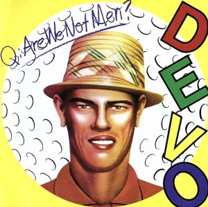 【輸入盤】Q: Are We Not Men？ We Are Devo