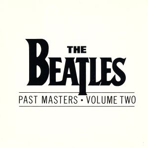 【輸入盤】Past Masters 2