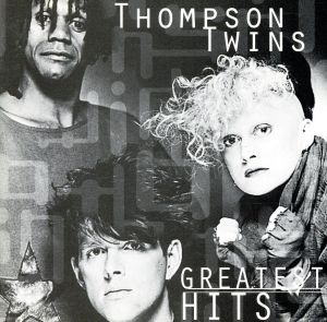 【輸入盤】Thompson Twins - Greatest Hits