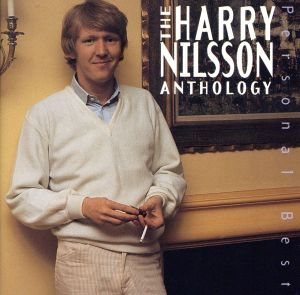 【輸入盤】Personal Best: The Harry Nilsson Anthology