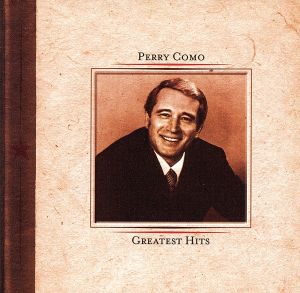 【輸入盤】Perry Como: Greatest Hits