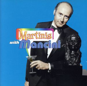 【輸入盤】Martinis With Mancini