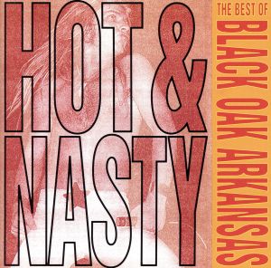 【輸入盤】Hot & Nasty-Best of Black Oak