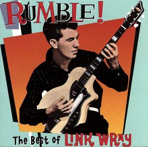 【輸入盤】Rumble: Best of Link Wray