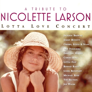 【輸入盤】Tribute to Nicolette Larson: Lotta Love Concert
