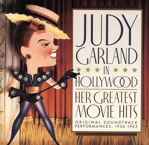 【輸入盤】Judy Garland In Hollywood: Her Greatest Movie Hits - Original Soundtrack Performances 1936-1963