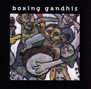 【輸入盤】Boxing Ghandis