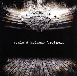 【輸入盤】Scala & Kolacny Brothers