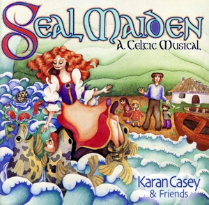 【輸入盤】Seal Maiden: A Celtic Musical
