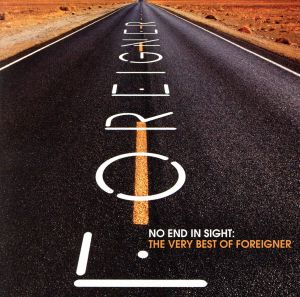 【輸入盤】No End in Sight: The Very Best of Foreigner