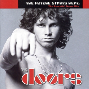 【輸入盤】Future Starts Here: The Essential Doors Hits