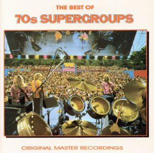 【輸入盤】Best of 70's Supergroups