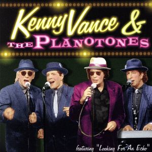 【輸入盤】Kenny Vance & the Planotones