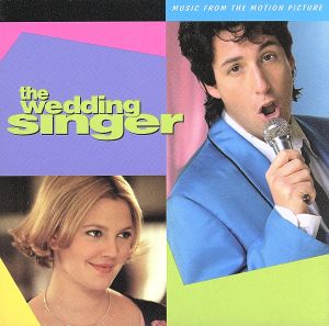 【輸入盤】The Wedding Singer: Music From The Motion Picture