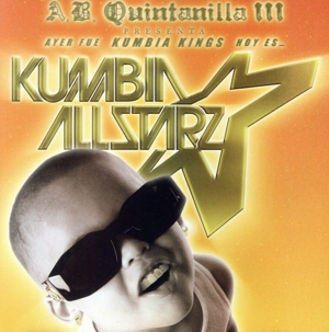 【輸入盤】From Kumbia Kings to Kumbia All Starz