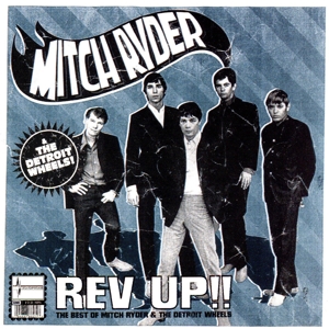 【輸入盤】Rev Up: The Best of Mitch Ryder & Detroit Wheels