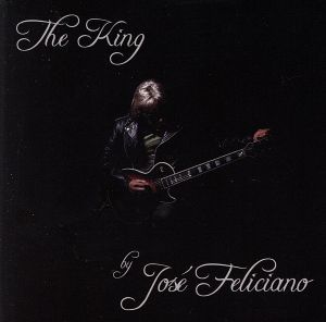 【輸入盤】King By Jose Feliciano