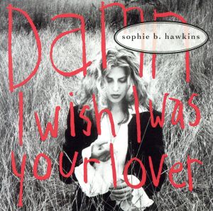 【輸入盤】Damn I Wish I Was Your Lover