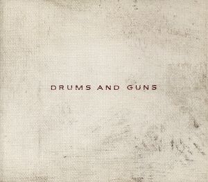 【輸入盤】Drums & Guns