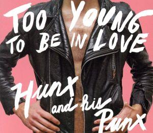 【輸入盤】Too Young to Be in Love