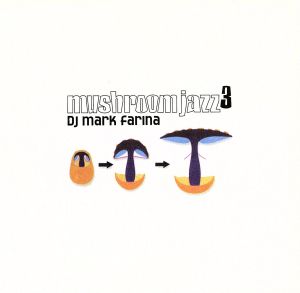 【輸入盤】Mushroom Jazz 3