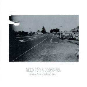 【輸入盤】Need for a Crossing: New New Zealand