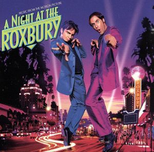 【輸入盤】A Night At The Roxbury: Music From The Motion Picture