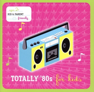 【輸入盤】Totally 80's for Kids