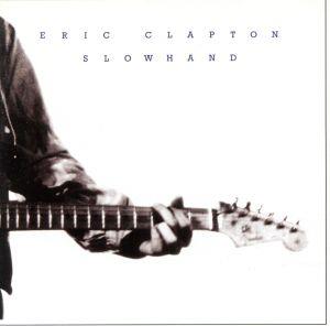 【輸入盤】Slowhand-35th Anniversary (Remastered)