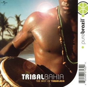 【輸入盤】Tribal Bahia / The Best Of Timbalada