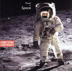 【輸入盤】Played in Space！ the Best of Something Corporate