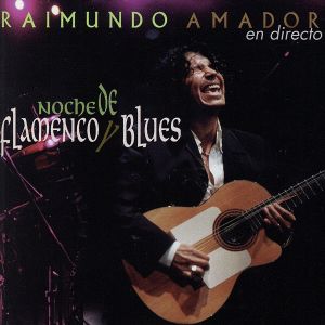 【輸入盤】Noche De Flamenco Y Blues: Live