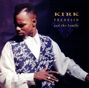 【輸入盤】Kirk Franklin & the Family