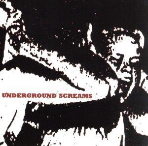 【輸入盤】Underground Screams