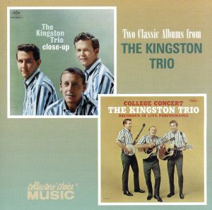 【輸入盤】Two Classic Albums from THE KINGSTON TRIO (Close Up/College Concert)