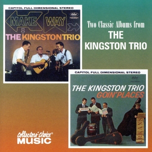 【輸入盤】Two Classic Albums from The Kingston Trio : Make Way！/Goin' Places