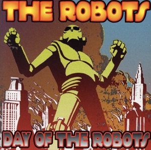 【輸入盤】Day Of The Robots