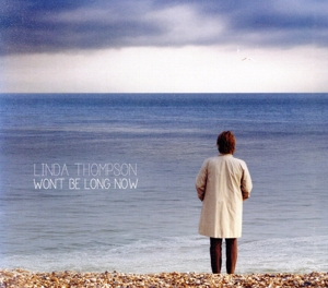 【輸入盤】WON'T BE LONG NOW