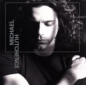 【輸入盤】Michael Hutchence