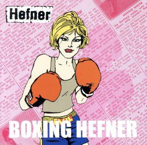 【輸入盤】Boxing Hefner