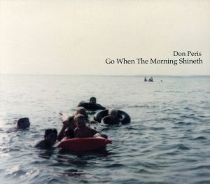 【輸入盤】Go When the Morning Shineth