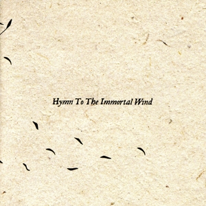【輸入盤】Hymn to the Immortal Wind