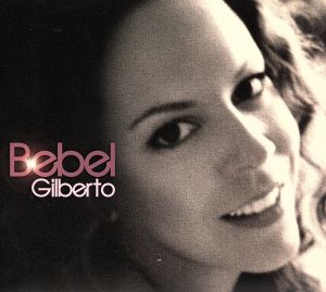 【輸入盤】Bebel Gilberto
