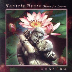 【輸入盤】Tantric Heart-Music for Lovers