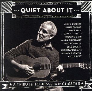 【輸入盤】Quiet About It: Tribute to Jesse Winchester