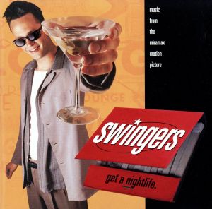 【輸入盤】Swingers: Music From The Miramax Motion Picture