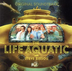 【輸入盤】The Life Aquatic with Steve Zissou