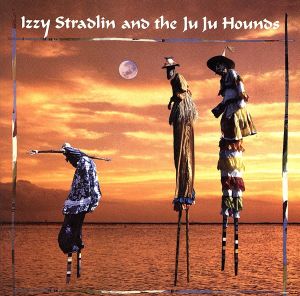 【輸入盤】Izzy Stradlin & Ju Ju Hounds